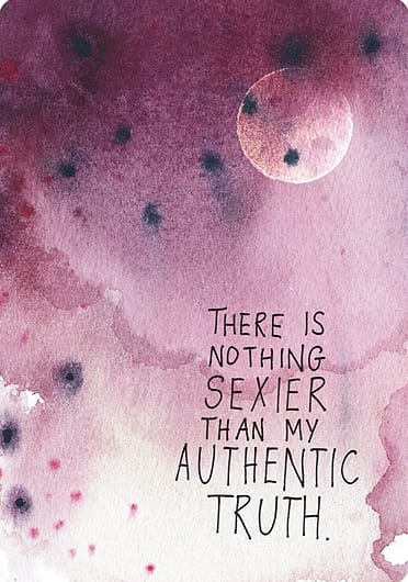 There is nothing sexier than my authentic truth