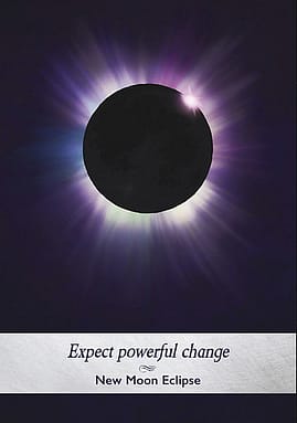 Moonology card - New Moon Eclipse - 8312020